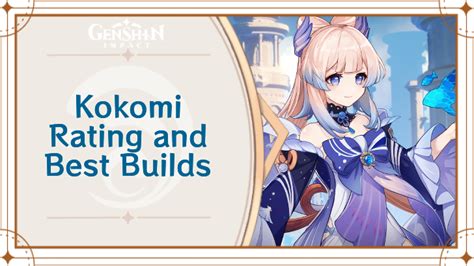 sangonomiya kokomi|Kokomi Ratings and Best Builds 